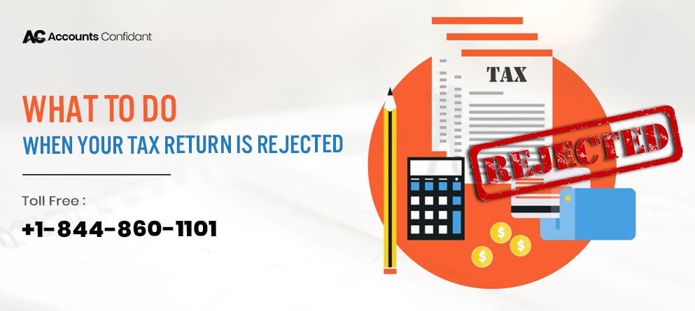 Is Your Tax Return Rejected Follow These Steps To Correct It