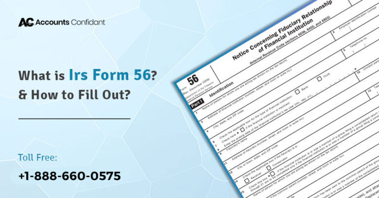 What Is Irs Form 56? & How To Fill It Out? - Accounts Confidant